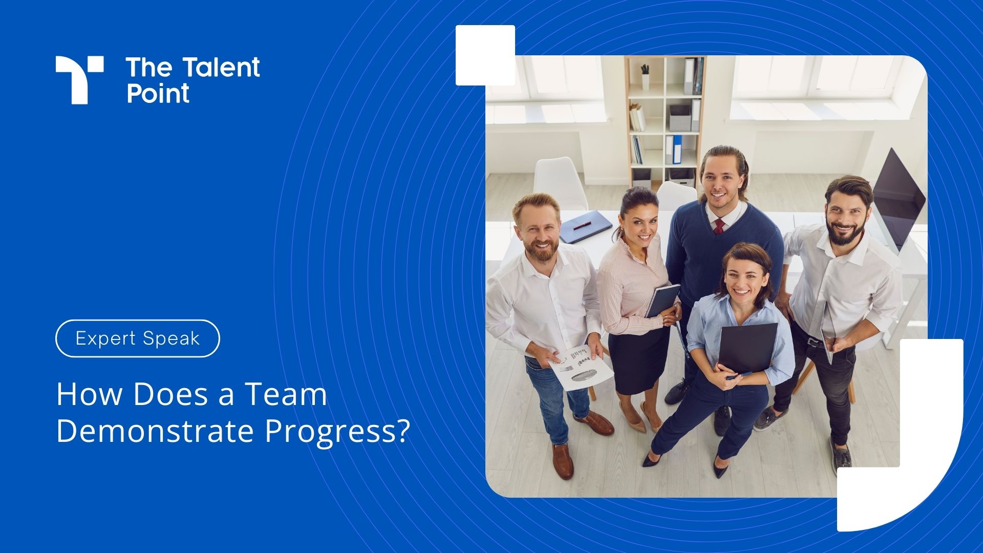 How Does a Team Demonstrate Progress? - TalentPoint
